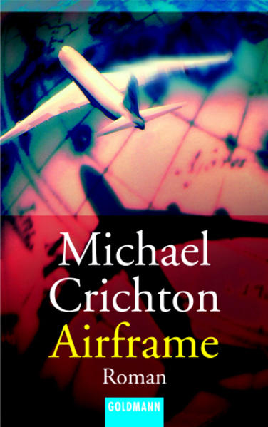 Airframe: Roman (Goldmann Allgemeine Reihe) - Crichton, Michael und Klaus Berr