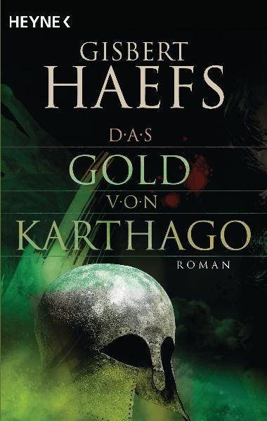 Das Gold von Karthago: Roman - Haefs, Gisbert
