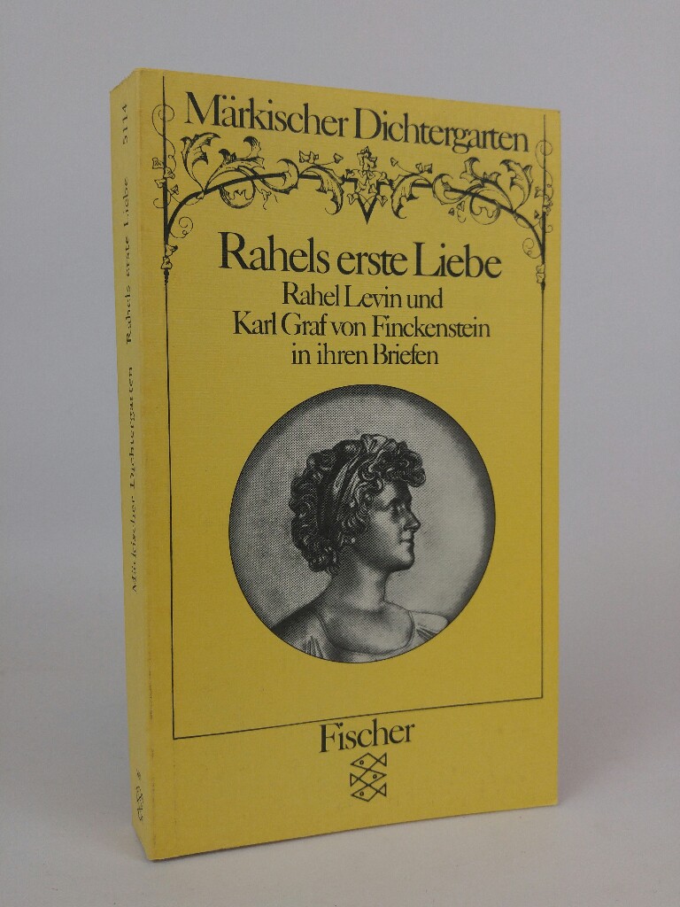 Märkischer Dichtergarten Rahel Levin und Karl Graf von Finckenstein in ihren Briefen - de Bruyn, Günter