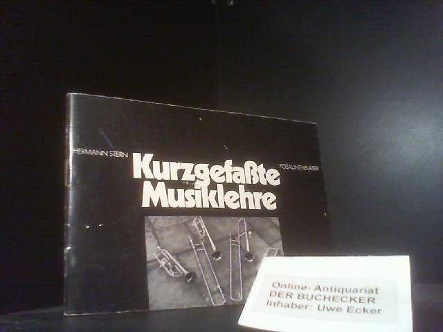 Kurzgefasste Musiklehre für den Posaunenbläser. zusammengestellt u. hrsg. von - Stern, Hermann