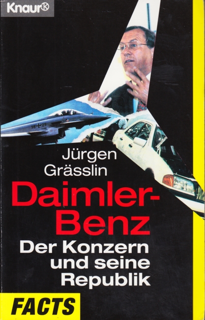 Daimler- Benz : Der Konzern und seine Republik. - Grässlin, Jürgen