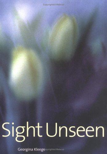 Sight Unseen - Kleege, Georgina