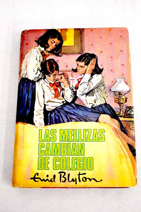 Las mellizas cambian de colegio - Blyton, Enid