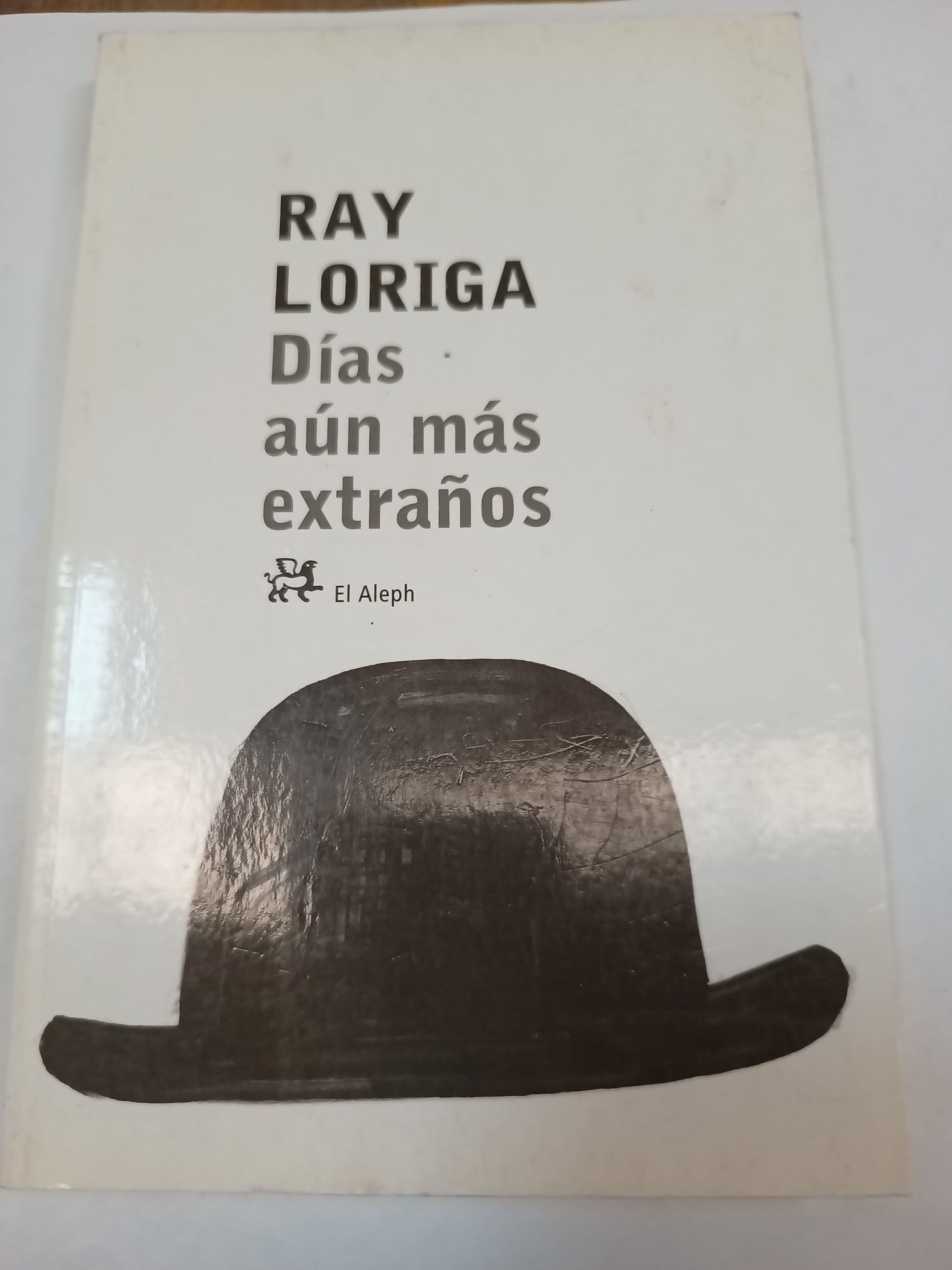 Dias aun mas extraños - Ray Loriga