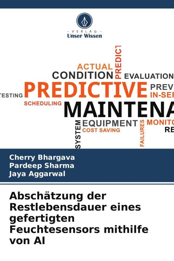 Abschaetzung der Restlebensdauer eines gefertigten Feuchtesensors mithilfe von AI - Cherry Bhargava|Pardeep Sharma|Jaya Aggarwal