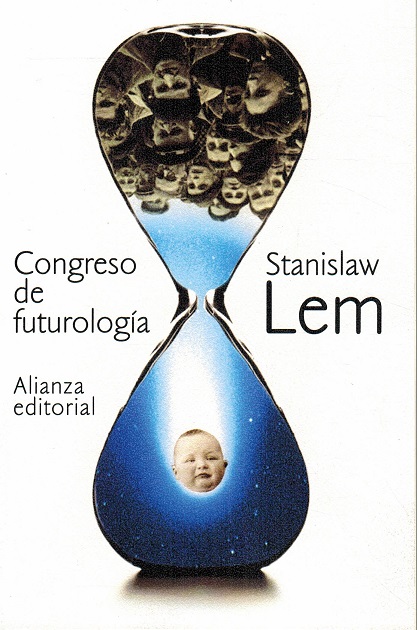 Congreso de futurología. [Título original: Kongres futurologiczny. Traductor: Melitón Bustamante]. - Lem, Stanislaw [1921-2006]