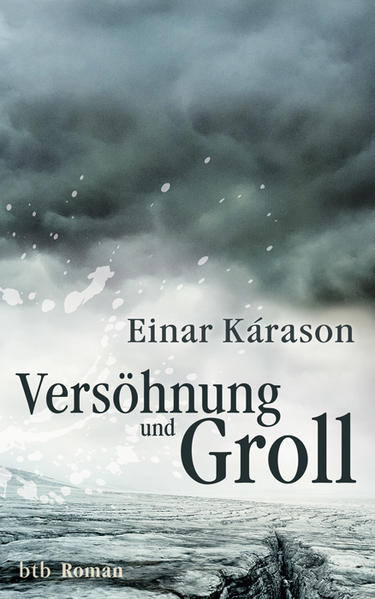 Versöhnung und Groll: Roman - Karason, Einar und Kristof Magnusson