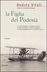 La figlia del podestà. - Vitali,Andrea.