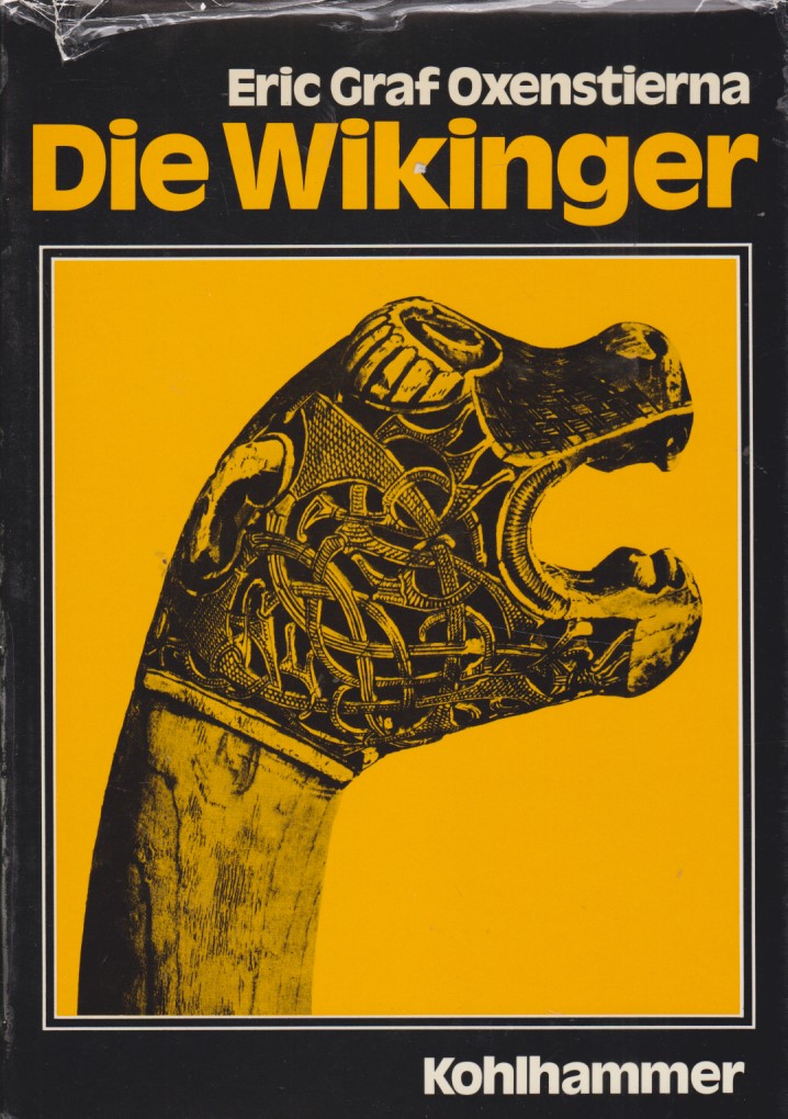 Die Wikinger. - Oxenstierna, Eric Graf