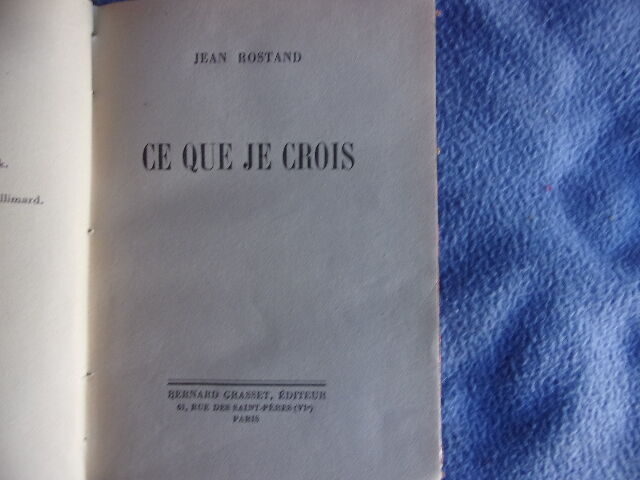 Ce que je crois by Jean Rostand: (1963) | arobase livres
