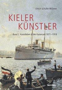 Kiel in der Kunst der Kaiserzeit - Schulte-Wülwer, Ulrich