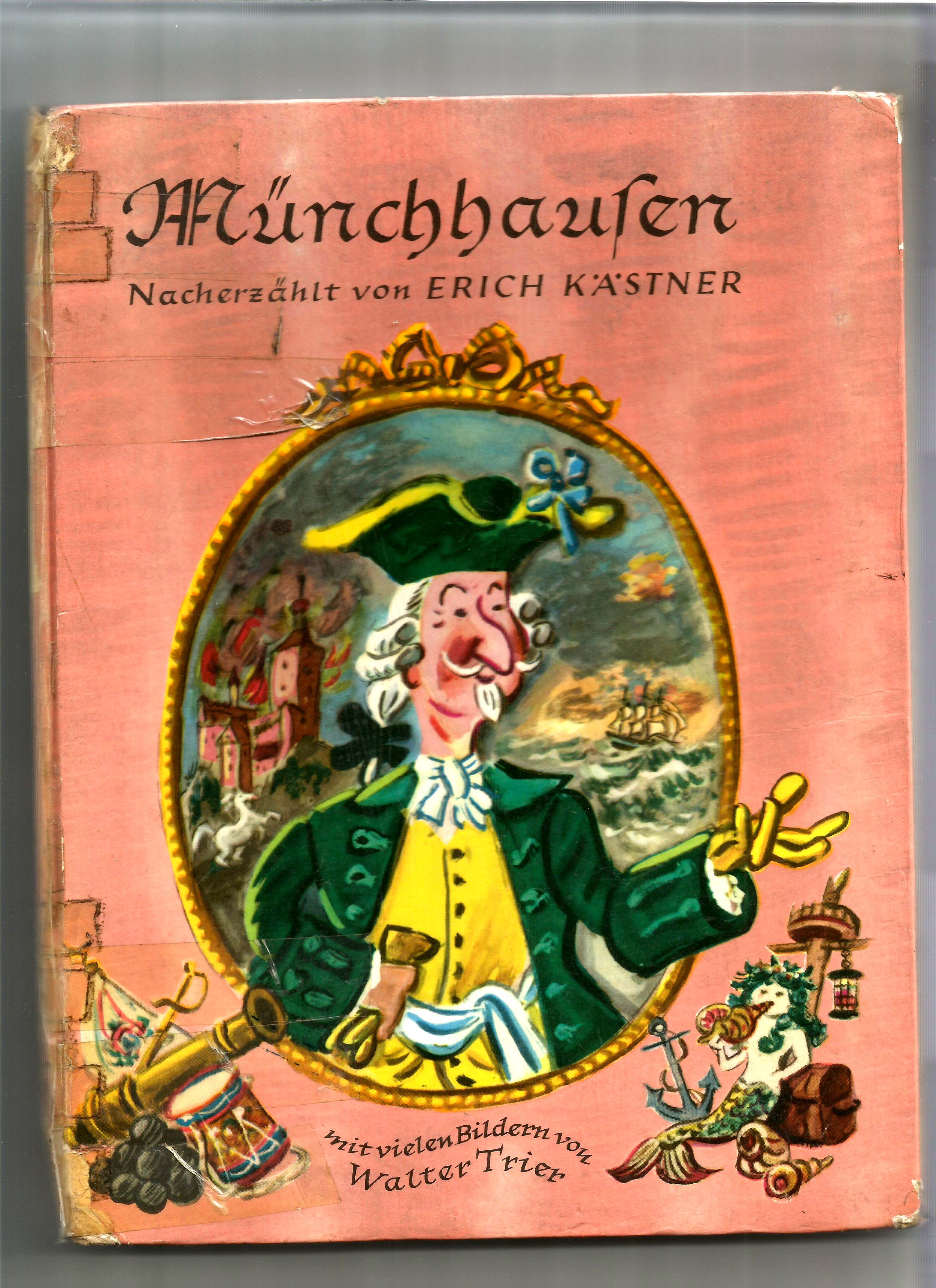 Des Freiherrn Münchhausen wunderbare Reisen und Abenteuer zu Wasser und zu Lande. Nacherzählt. - Kästner, Erich