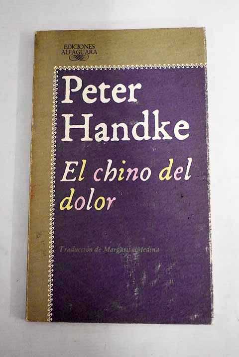 El chino del dolor - Handke, Peter