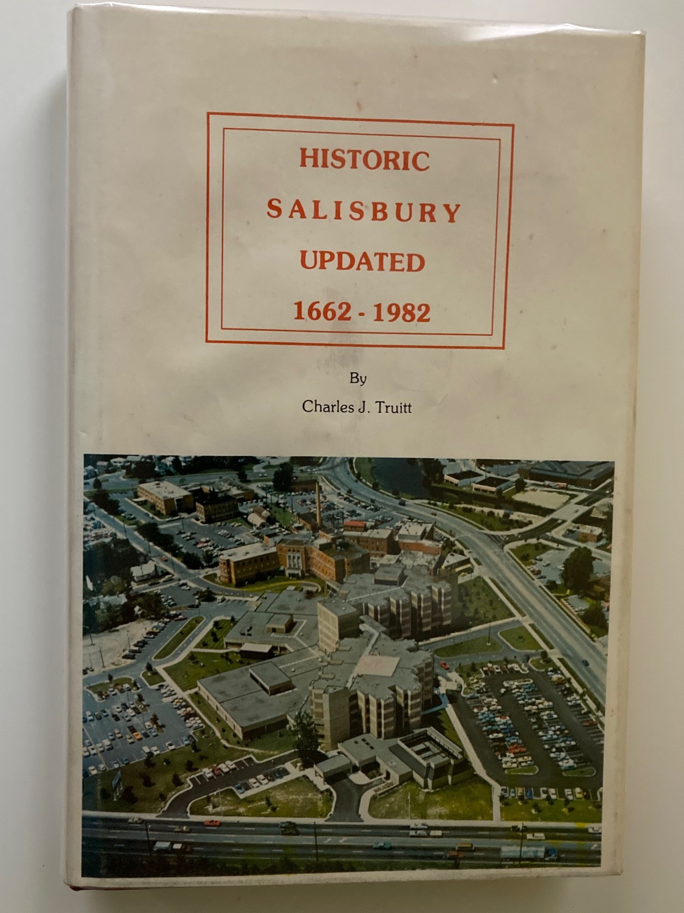Historic Salisbury Updated16621982 (Signed First Edition, First