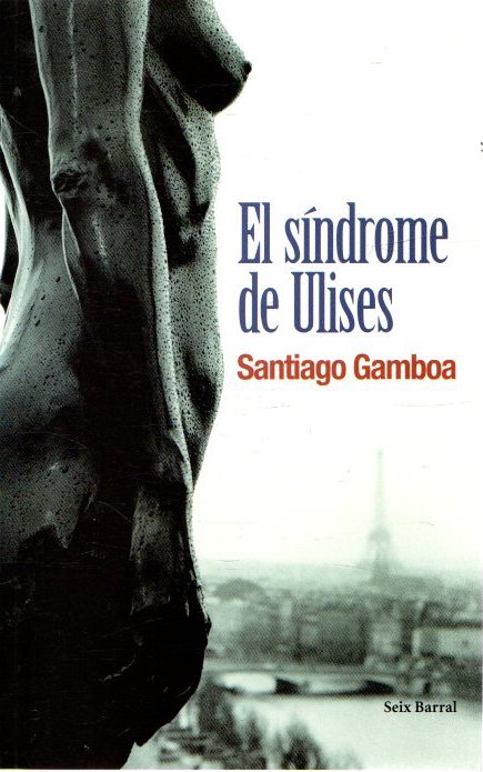 El síndrome de Ulises . - Gamboa, Santiago