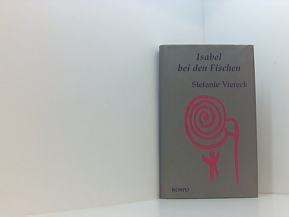 Isabel bei den Fischen: Erzählungen Erzählungen - Viereck, Stefanie