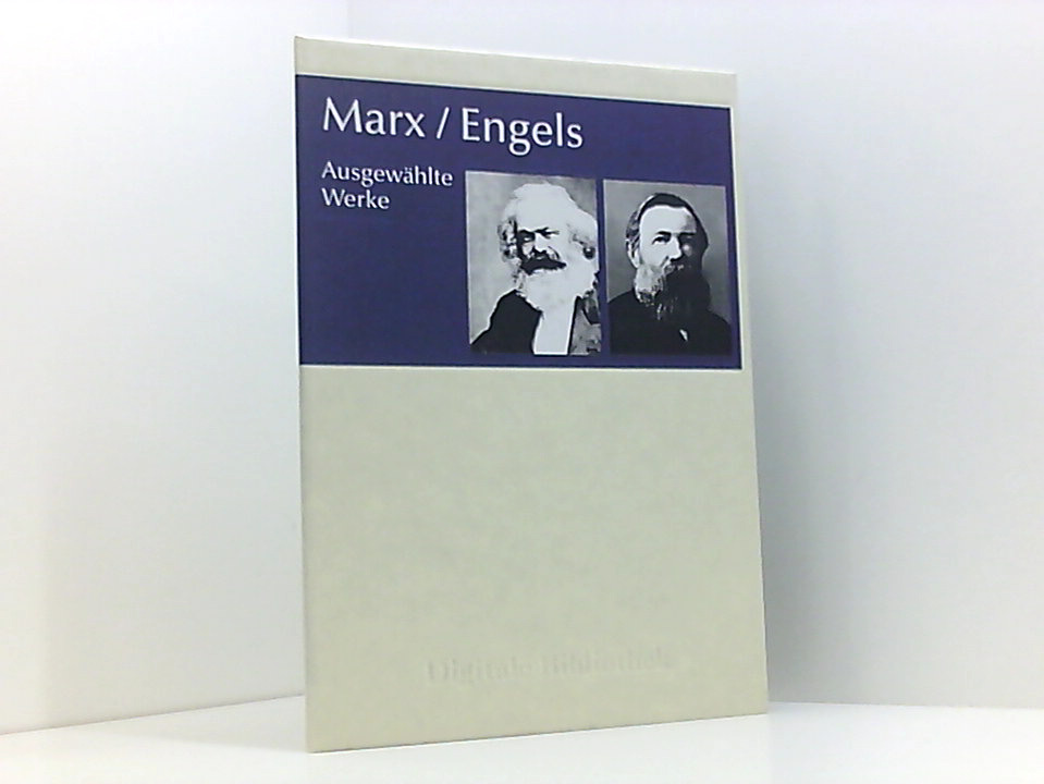 Digitale Bibliothek 011: Marx / Engels - Ausgewählte Werke (PC+MAC): Für Windows 95, 98, ME, NT, 2000, XP und MacOS 10.2 - Marx, Karl und Friedrich Engels