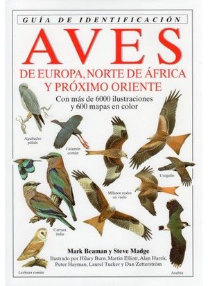 AVES DE EUROPA. GUIA DE IDENTIFICACION - BEAMAN, MARK Y MADGE, STEVE