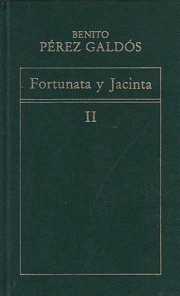 FORTUNATA Y JACINTA II - PÉREZ GALDÓS, BENITO