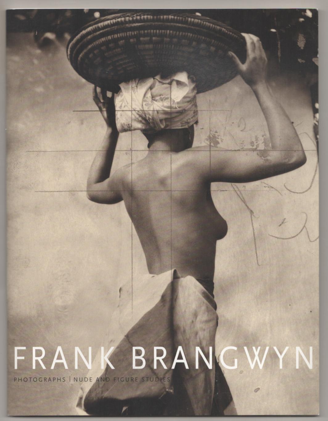 Frank Brangwyn: Photographs Nude and Figure Studies - BRANGWYN, Frank, John Wood and Libby Horner