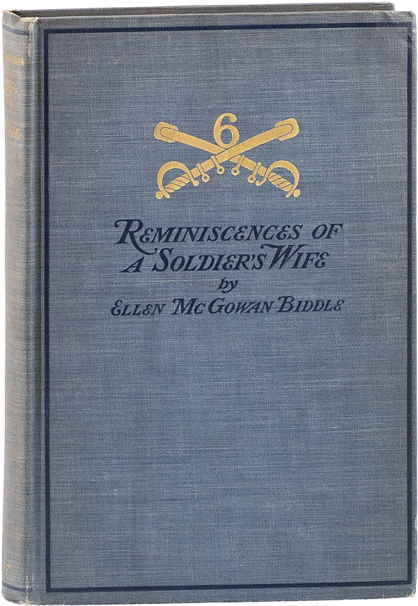 Reminiscences of A Soldier's Wife - BIDDLE, Ellen McGowan