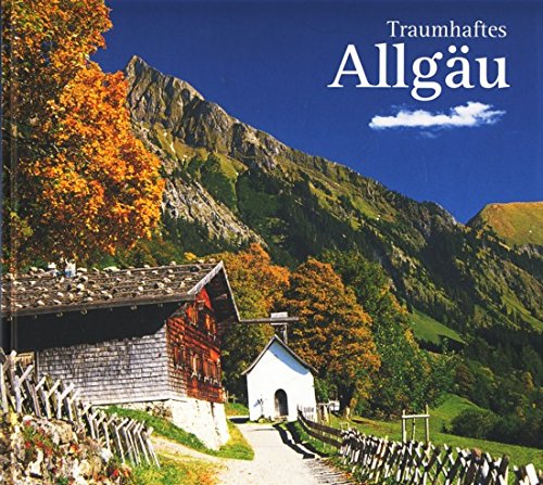 Traumhaftes Allgäu - Schwabe, Gerald und Gerald Schwabe