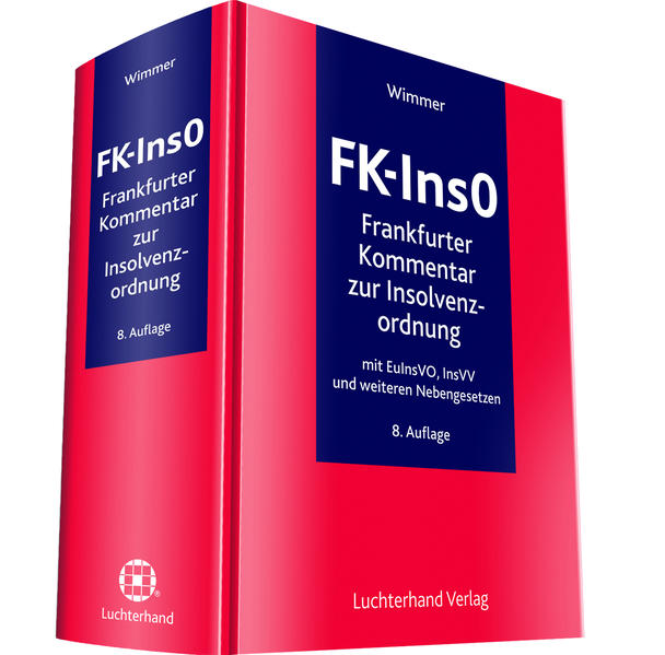 FK-InsO - Frankfurter Kommentar zur Insolvenzordnung - Wimmer, Klaus