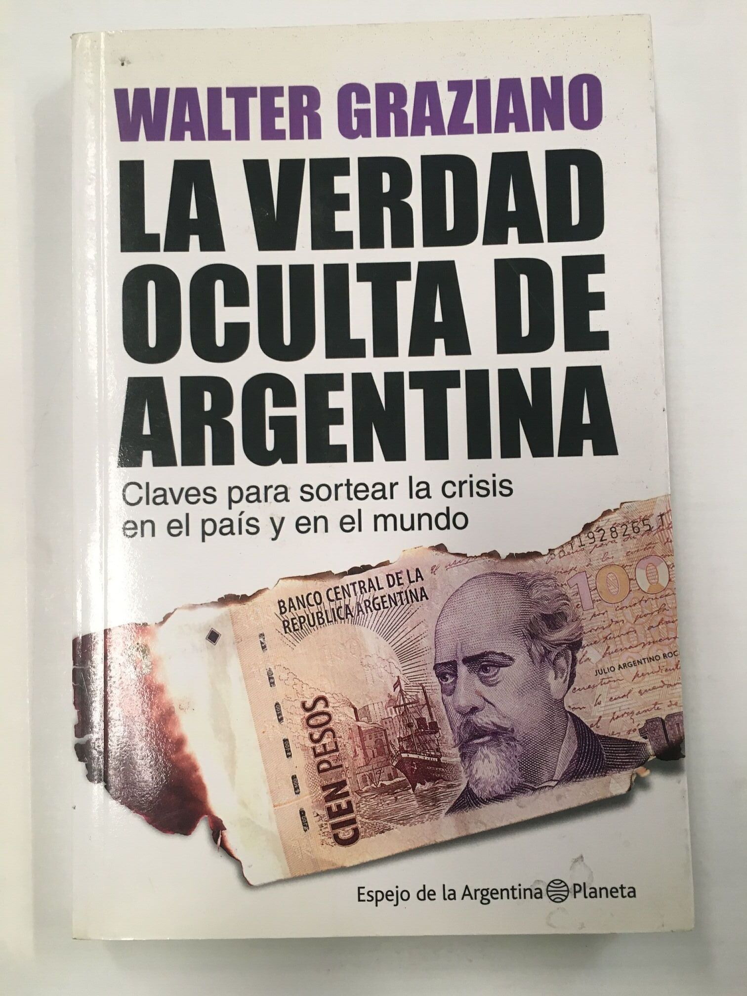 La verdad oculta de Argentina - Walter Graziano