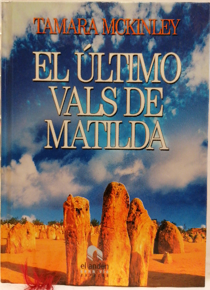 El último vals de Matilda - McKinley, Tamara/Fernández Rodríguez, María Teresa