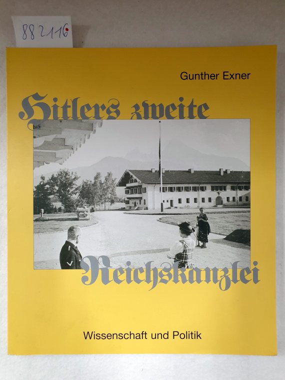 Hitlers zweite Reichskanzlei : (Eine architektur-historische Dokumentation der 
