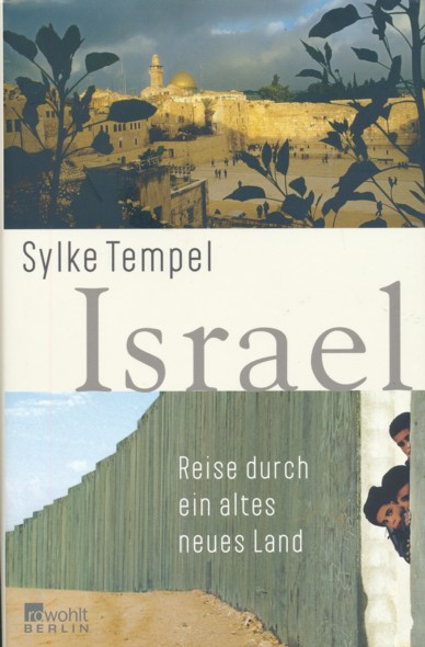 Israel. Reise durch ein altes neues Land. - TEMPEL, SYLKE.