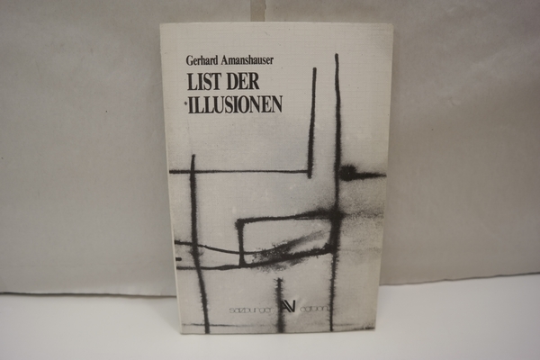 List der Illusionen. Bemerkungen (= Salzburger Edition, Band 1) - Amanshauser, Gerhard, Köck, Harald [Ill.]