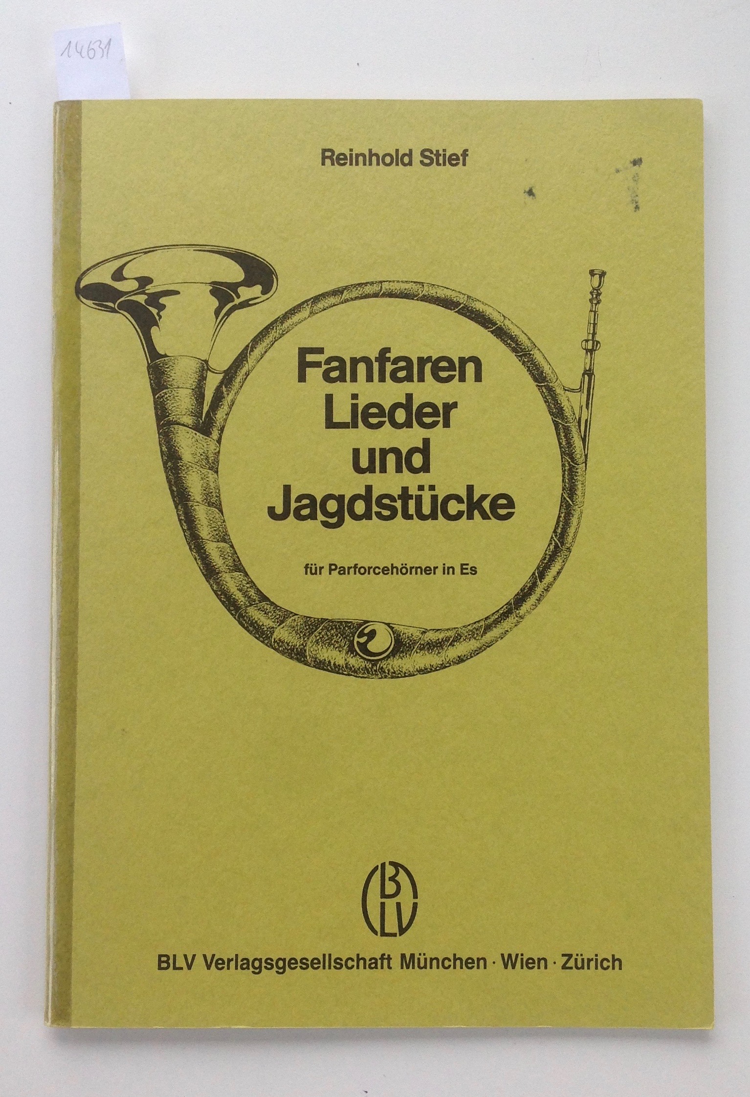 Fanfaren, Lieder und Jagdstücke für Parforcehörner in Es. Handbuch der Jagdmusik Band V. - Stief, Reinhold