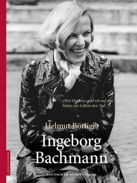 Ingeborg Bachmann - Böttiger, Helmut und Dieter Stolz