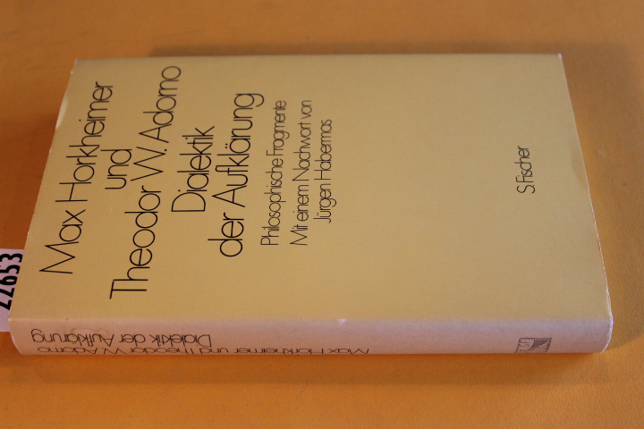 Dialektik der Aufklärung. Philosophische Fragmente. Mit einem Nachwort von Jürgen Habermas. - Horkheimer, Max/ Adorno, Theodor W.