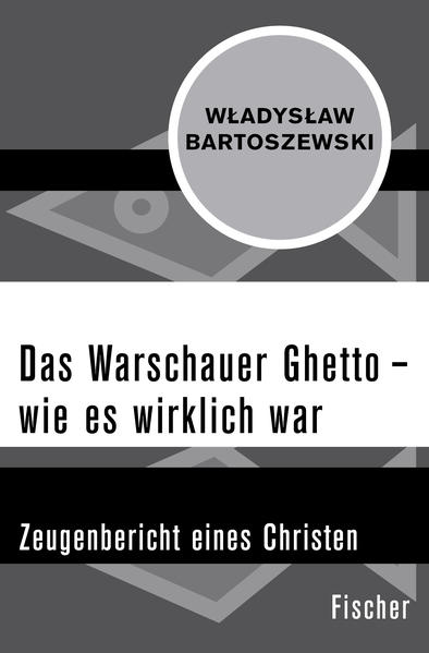 Das Warschauer Ghetto ? wie es wirklich war: Zeugenbericht eines Christen (Die Zeit des Nationalsozialismus. 