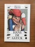 Hans im Gluck (Hans in Luck) - Bruder Grimm and Ticha, Hans (ills.)