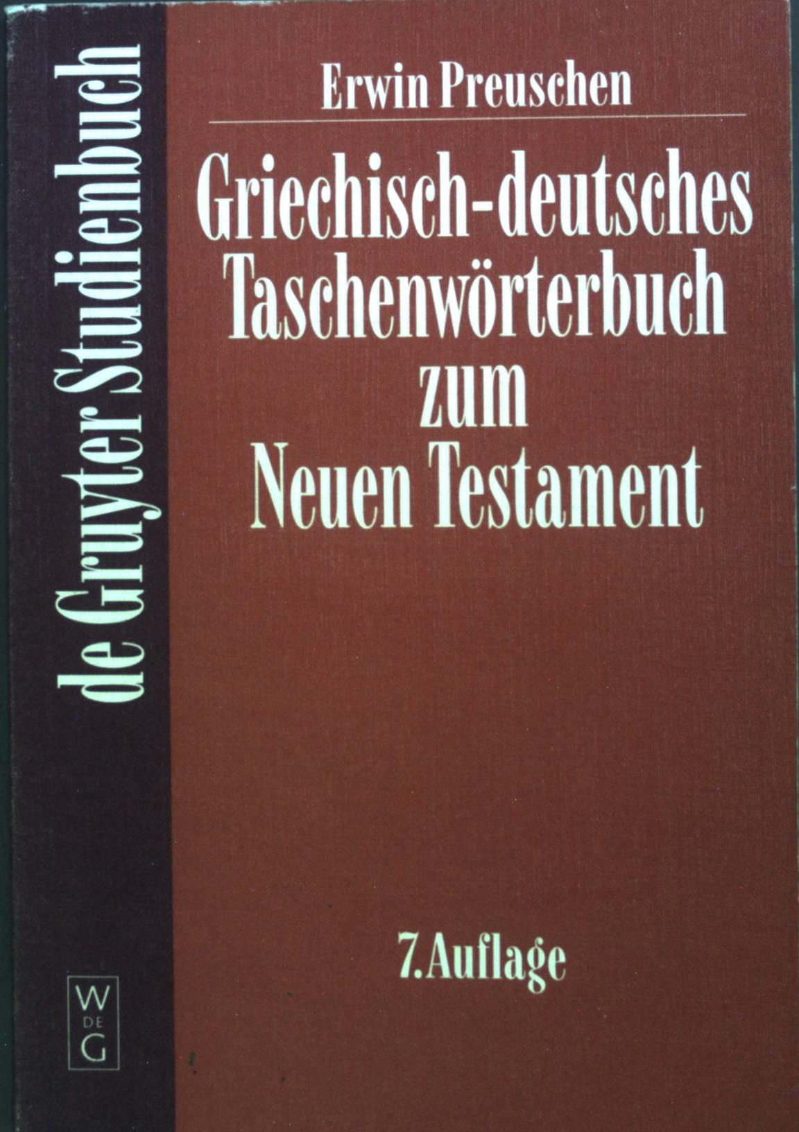 Griechisch-deutsches Taschenwörterbuch zum Neuen Testament. De-Gruyter-Studienbuch - Preuschen, Erwin