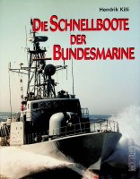 Die Schnellboote der Bundesmarine - Killi, H