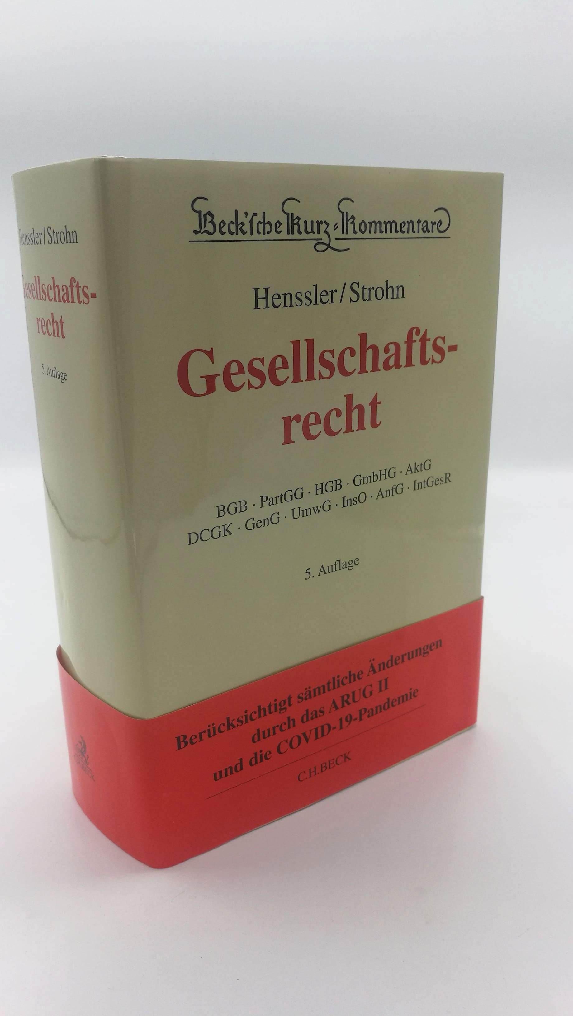 Gesellschaftsrecht BGB, PartGG, HGB, GmbHG, AktG, DCGK, GenG, UmwG, InsO, AnfG, IntGesR - Martin (Herausgeber) Henssler