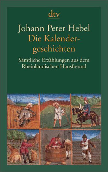 Die Kalendergeschichten: Sämtliche Erzählungen aus dem Rheinländischen Hausfreund - Zils, Harald, Hannelore Schlaffer und Johann Peter Hebel