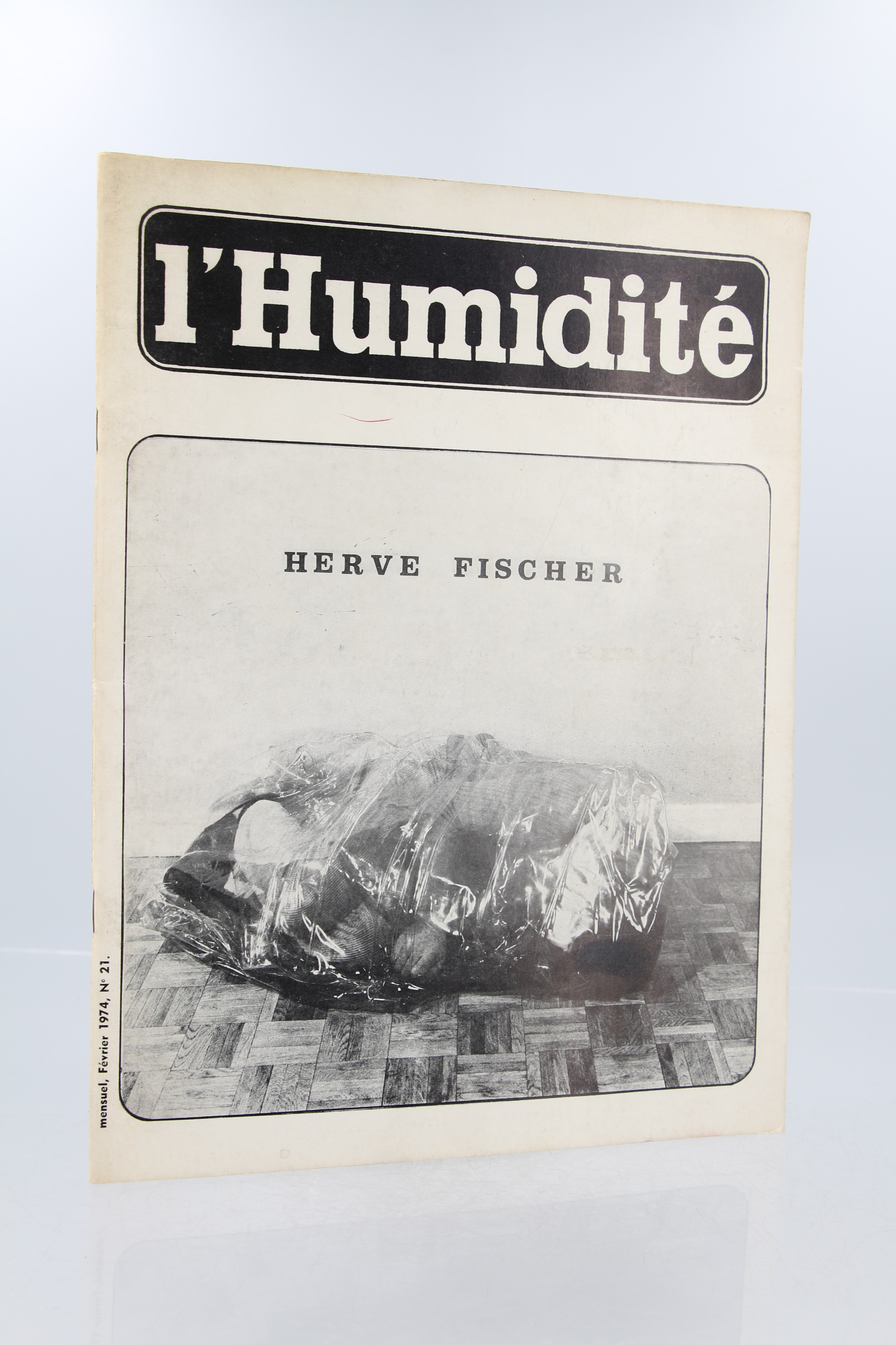 L'humidité N°21 - Numéro consacré à Hervé Fischer Jean-Louis BORY - Hervé FISCHER [ ] [Couverture souple]