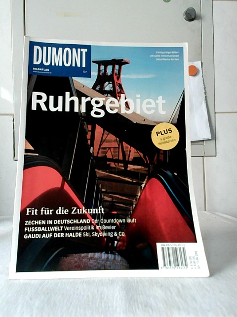 Ruhrgebiet : fit für die Zukunft. [Text: Susanne Christ. Red.: Konzeption & Redaktion ; Robert Fischer] / Dumont Bildatlas ; Nr. 137. - Christ, Susanne