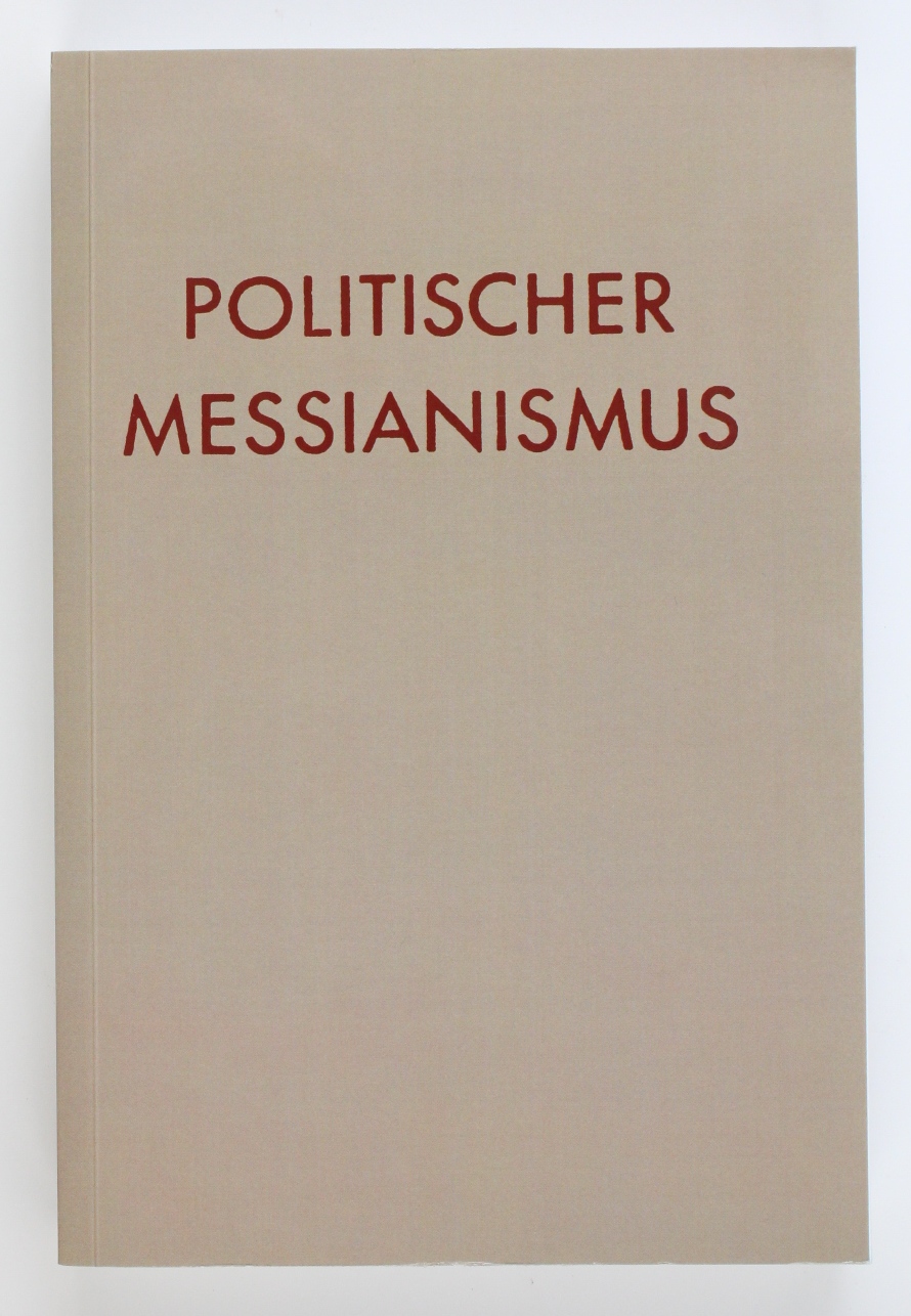 Politischer Messianismus: Die Romantische Phase - Talmon, J. L.