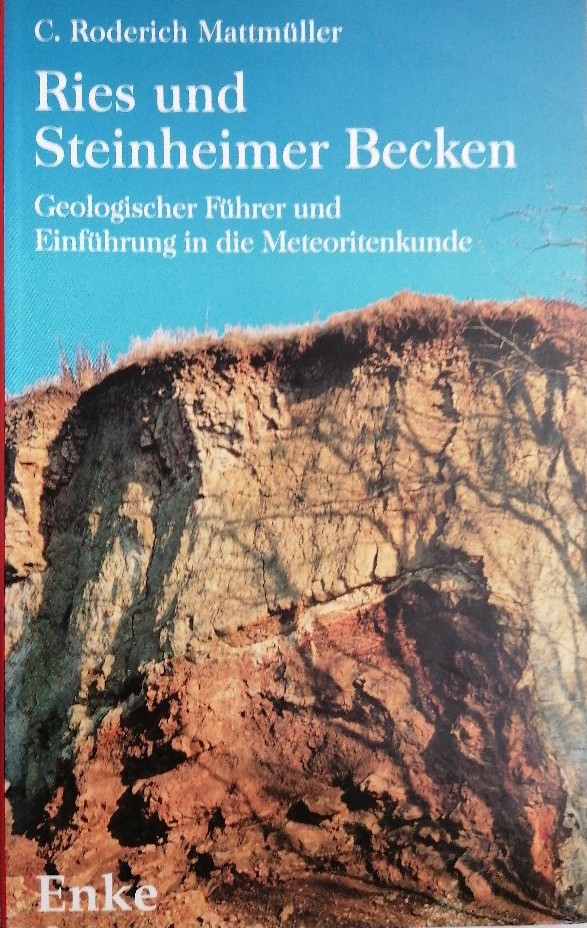Ries und Steinheimer Becken - Mattmüller Claus, R.