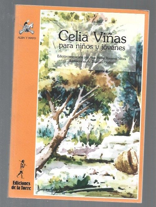 CELIA VIÑAS PARA NIÑOS Y JOVENES - VIÑAS, CELIA (EDICION DE ANA MARIA ROMERO YEBRA / ILUSTRACIONES DE DIONISIO GODOY)