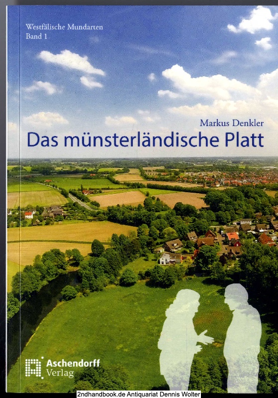 Das münsterländische Platt - Denkler, Markus (Verfasser)