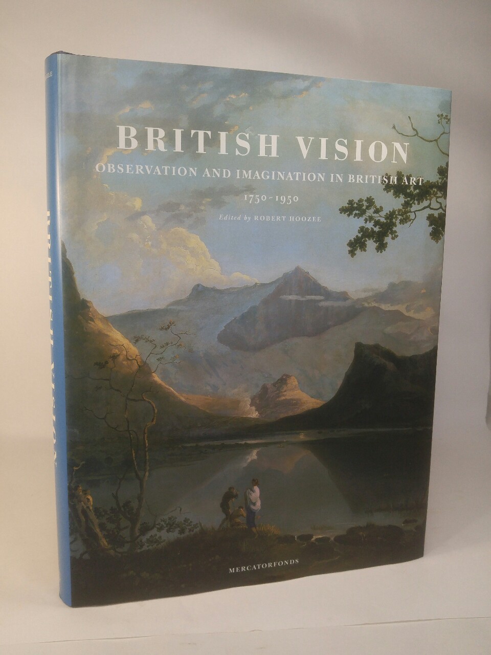 British Vision Observation and Imagination in British Arts 1750 - 1950 - Hoozee, Robert