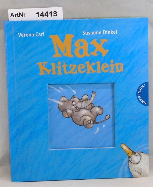 Max Klitzeklein - Carl, Verena / Susanne Dinkel