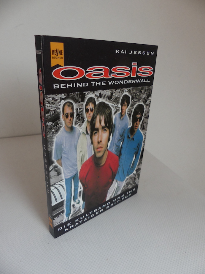 Oasis. Behind the Wonderwall. - Jessen, Kai